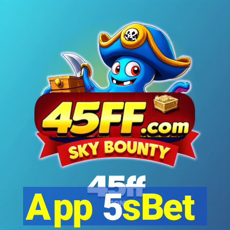 App 5sBet